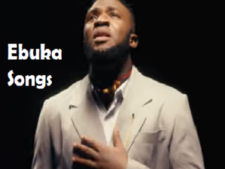 Ebuka Songs